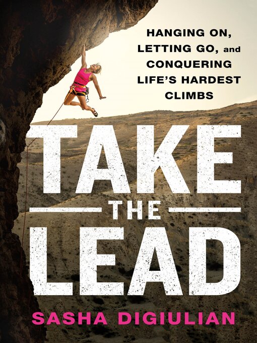 Title details for Take the Lead by Sasha DiGiulian - Available